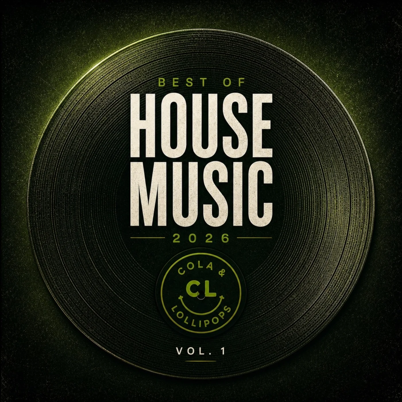 Best of House Music 2026 - Cola & Lollipops, Vol. 1